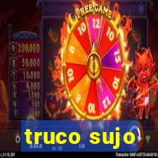 truco sujo